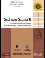 Sed Non Satiata II: Acercamientos sociales en la arqueología latinoamericana