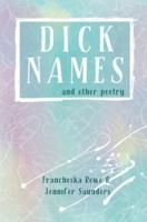 Dick Names and other poetry