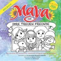 Maya Und Ihre Treuen Freunde
