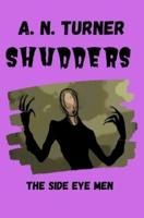 Shudders : The Side Eye Men