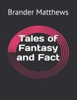 Tales of Fantasy and Fact