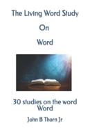 The Living Word Study On Word
