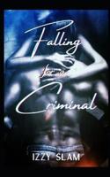 Falling for a Criminal