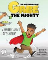 Superheroes Don't Eat Vegetables