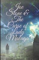 Joe Stone & The Curse of Lady Malaga