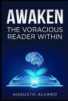 Awaken The Voracious Reader Within