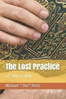 The Lost Practice