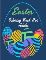 Easter Coloring Book For Adults: Easter Mandala Patterns Coloring Book For Adults   Stress Relief and Relaxing Designs   Happy Easter Basket Stuffers   Basket Flowers Coloring Pages for Adults and Teens