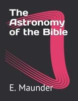 The Astronomy of the Bible