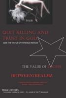 QUIT THE KILLING AND TRUST IN GOD: THE VALUE OF LUCIFER