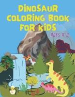 Dinosaur Coloring Book for Kids Ages 4-8: Great Gift for Boys & Girls