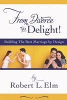 From Divorce to Delight: Building the Best Marriage by Design