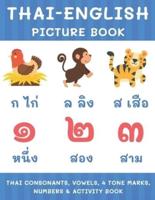 Thai-English Picture Book: Thai Consonants, Vowels, 4 Tone Marks, Numbers & Activity Book For Kids   Thai Language Learning