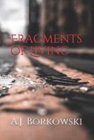 Fragments of Living