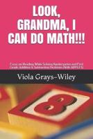 Look, Grandma, I Can Do Math!!!