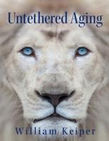 Untethered Aging