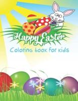 Happy Easter Coloring Book For Kids: Big Natural Artistic Images. Best Easter Gift!