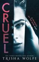 Cruel: (A Necrosis of the Mind Duet 1)