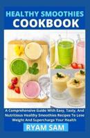 Healthy Smoothies Cookbook