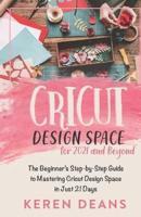 Cricut Design Space for 2021 and Beyond