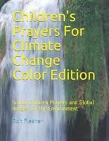Children's Prayers For Climate Change Color Edition: School Children Prayers and Global Images for the Environment