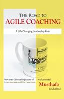 The Road to Agile Coaching: A Life Changing Leadership Role