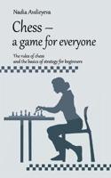 Chess - A Game for Everyone