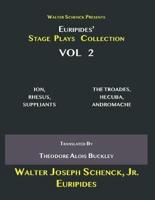 Walter Schenck Presents Euripides' STAGE PLAYS COLLECTION