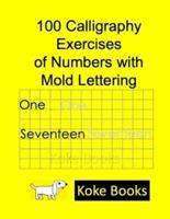 100 Calligraphy Exercises of Numbers With Mold Lettering