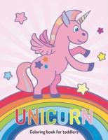 Unicorn coloring book for toddlers:  unicorn coloring book for girls ages 4-8