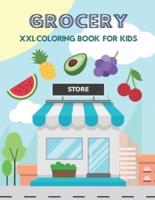 Grocery XXL Coloring Book For Kids