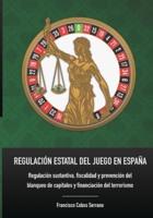 Regulación Estatal Del Juego En España