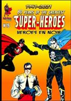 80 Years of The Greatest Super-Heroes #15: Heroes En Noir