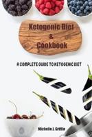 Ketogenic Diet and Cookbook