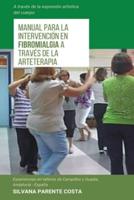 Manual Para La Intervención En Fibromialgia a Través De La Arteterapia