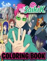The Disastrous Life Of Saiki K Coloring Book: anime coloring book for kids and adults (8.5 x11)