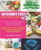 INTERMITTENT FASTING FOR VEGANS: A healthy and effective guide for vegans to loss fat with intermittent fasting