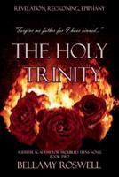 The Holy Trinity: A Servite Academy For Troubled Teens Series