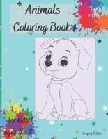 Animal Coloring Book for Kids: Ages 3-8, Coloring book for Boys and Girls with cool animals.