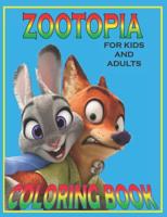 ZOOTOPIA For KIDS And ADULTS Coloring Book : Fun Gift  For Everyone Who Loves This Hedgehog With Lots Of Cool Illustrations To Start Relaxing And Having Fun