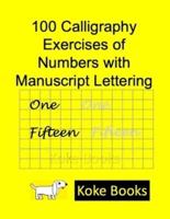 100 Calligraphy Exercises of Numbers With Manuscript Lettering