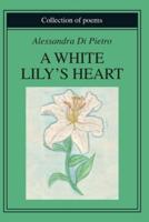 A White Lily's Heart