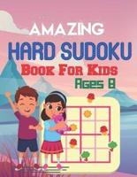 Amazing Hard Sudoku Book for Kids Ages 8