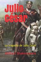 Julio César: La tragedia de Julio César