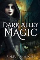 Dark Alley Magic