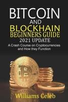 Bitcoin and Blockchain Beginners Guide 2021 Update