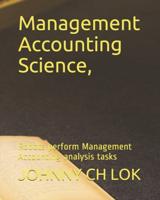 Management Accounting Science, : Robots perform Management Accounting analysis tasks