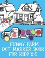 Funny Farm Dot Marker Book For Kids 2-5
