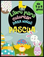 Libro de colorear de Pascua para niños de 3 a 6 años: Canasta de Pascua, huevos, conejos, gallinas y otros para colorear. Actividad de Semana Santa para niñas y niños.