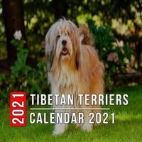 Tibetan Terriers Calendar 2021: 12-month mini Calendar from Jan 2021 to Dec 2021, Cute Gift Idea For Tibetan Terriers Lovers Or Owners Men And Women   Pictures in Every Month